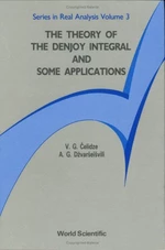 Theory Of The Denjoy Integral And Some Applications, The