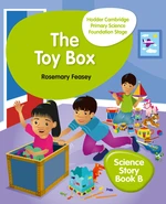 Hodder Cambridge Primary Science Story Book B Foundation Stage The Toy Box