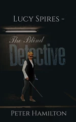 Lucy Spires â The Blind Detective