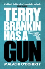 Terry Brankin Has a Gun