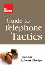 The Concise Guide to Telephone Tactics