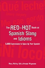 The Red-Hot Book of Spanish Slang