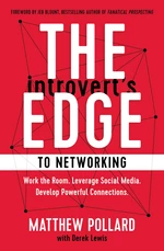 The Introvertâs Edge to Networking