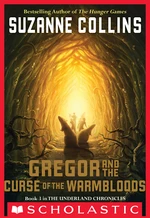 Gregor and the Curse of the Warmbloods (The Underland Chronicles #3)