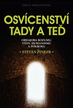 Osvícenství tady a teď - Steven Pinker