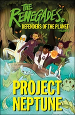 The Renegades Project Neptune