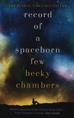 Record of a Spaceborn Few: Wayfarers 3 - Becky Chambersová