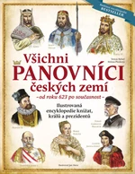 Všichni panovníci českých zemí – nové vydání r. 2023 - Tereza Nickel, Helena Plocková