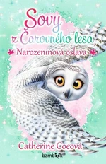 Sovy z Čarovného lesa - Narozeninová oslava - Catherine Coeová - e-kniha