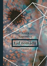 Lid nomádů (Defekt) - Anna Saavedra