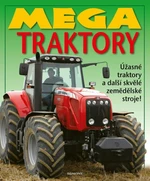 Mega traktory - kolektiv autorů