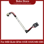 Beke NEW Original For MSI GL66 GF66 11UE 11UG MS-1581 POWER Charger DC-IN JACK Flex CABLE K1G-3004100-H39 Fast Ship