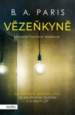 Vězeňkyně - B. A. Paris - e-kniha