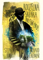 Kouzelná skříňka pro Gwendy - Stephen King, Richard Chizmar - e-kniha