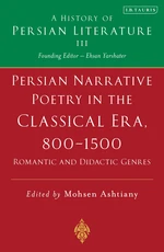 Persian Narrative Poetry in the Classical Era, 800-1500