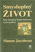 Smysluplný život - Simon Jacobson, Rebe Menachem