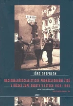 Nacionálně socialistické pronásledování Židů v říšské župě Sudety - Jorg Osterloh