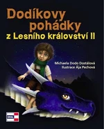 Dodíkovy pohádky z Lesního království II - Michaela Dostalová, Ája Pechová