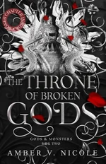 The Throne of Broken Gods - Amber V. Nicole