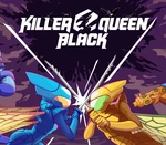 Killer Queen Black Steam CD Key
