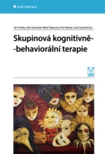 Skupinová kognitivně-behaviorální terapie - Ján Praško, Jana Vyskočilová, Petr Možný, Aleš Grambal, Miloš Šlepecký - e-kniha