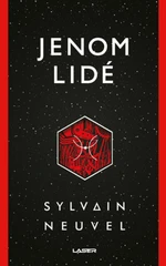 Jenom lidé - Sylvain Neuvel