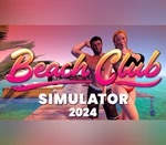 Beach Club Simulator 2024 Steam CD Key