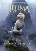 Ultima (1): Poslední - Katherine Applegateová - e-kniha