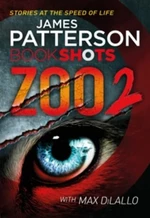 Zoo 2 : Bookshots - James Patterson