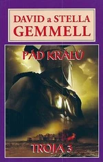 Pád králů - David Gemmell, Stella Gemmell