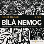 Bílá nemoc - Karel Čapek - audiokniha