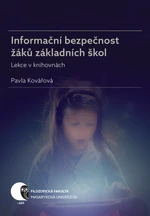 Informační bezpečnost žáků základních škol - Pavla Kovářová - e-kniha