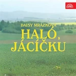 Haló, Jácíčku - Daisy Mrázková - audiokniha