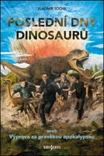 Poslední dny dinosaurů - Vladimír Socha