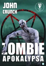 Zombie apokalypsa - John Crunch