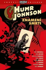 Humr Johnson 3 - Znamení smrti - Mike Mignola, John Arcudi