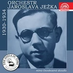 Ježkův orchestr Osvobozeného divadla – Historie psaná šelakem - Orchestr Jaroslava Ježka mimo Osvobozené divadlo