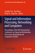 Signal and Information Processing, Networking and Computers