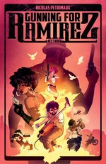 Gunning For Ramirez Vol. 2 OGN