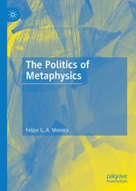 The Politics of Metaphysics