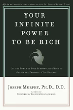 Your Infinite Power to Be Rich