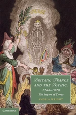 Britain, France and the Gothic, 1764â1820