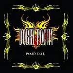 DOBRÝ POCITY – Pojď Dál