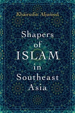 Shapers of Islam in Southeast Asia