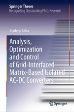 Analysis, Optimization and Control of Grid-Interfaced Matrix-Based Isolated AC-DC Converters