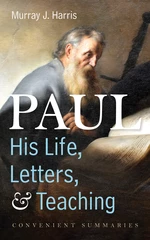 PaulâHis Life, Letters, and Teaching