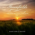Barry Gibb – Greenfields: The Gibb Brothers' Songbook [Vol. 1] LP