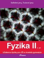 Fyzika II - učebnice 2.díl pro 7.r. ZŠ (Světelné jevy, Zvukové jevy)