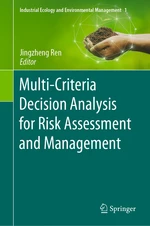Multi-Criteria Decision Analysis for Risk Assessment and Management