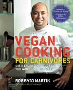 Vegan Cooking for Carnivores